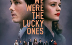 [阿里云盘]我们是幸运儿 We Were the Lucky Ones (2024) 【更新02】[免费在线观看][免费下载][网盘资源][欧美影视]
